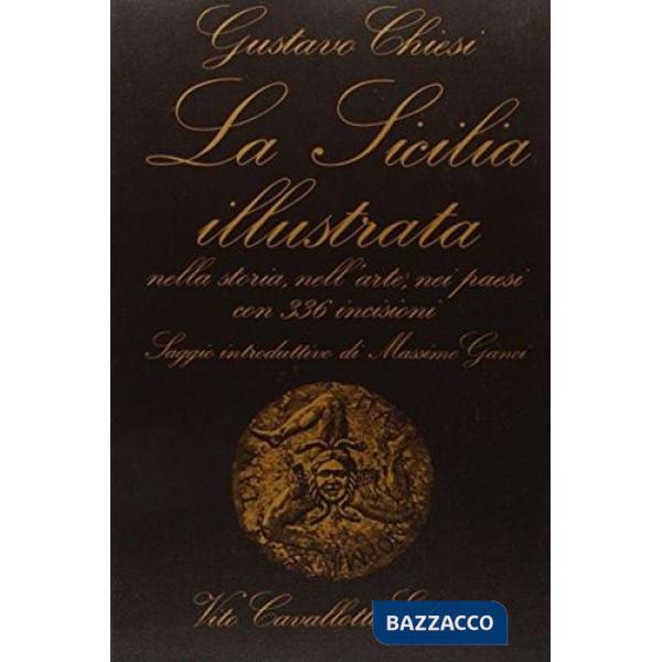Sicilia illustrata nella storia, nell'arte nei paesi (La)