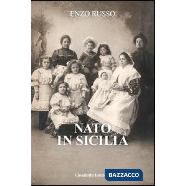 Nato in Sicilia