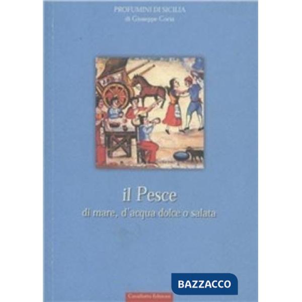 Pesce di mare, acqua dolce o salata