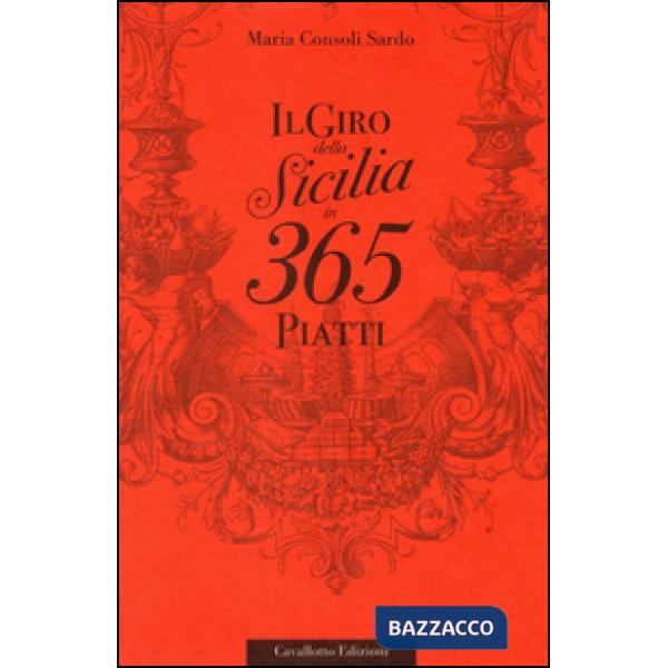 Giro della Sicilia in 365 piatti (Il)