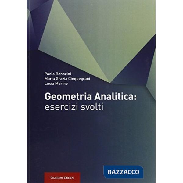 Geometria analitica. Esercizi svolti
