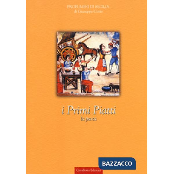 Primi piatti. La pasta (I)