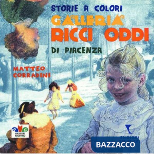 Storie a colori. Galleria Ricci Oddi di Piacenza