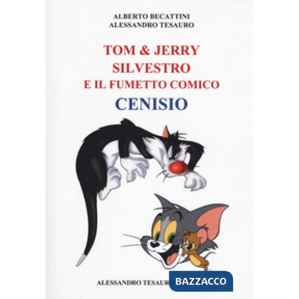 Tom & Jerry, Silvestro e il fumetto comico Cenisio
