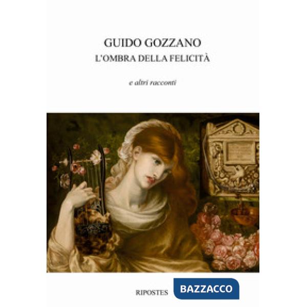 Ombra della felicità e altri racconti (L')