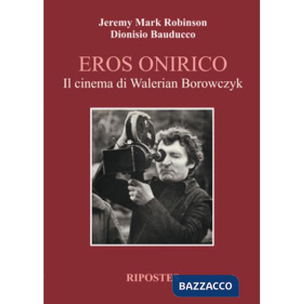 Eros onirico. Il cinema di Walerian Borowczyk