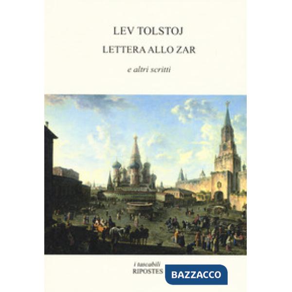 Lettera allo zar e altri scritti