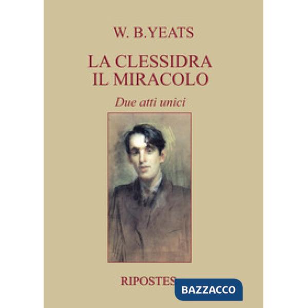 Clessidra, Il miracolo. Due atti unici (La)