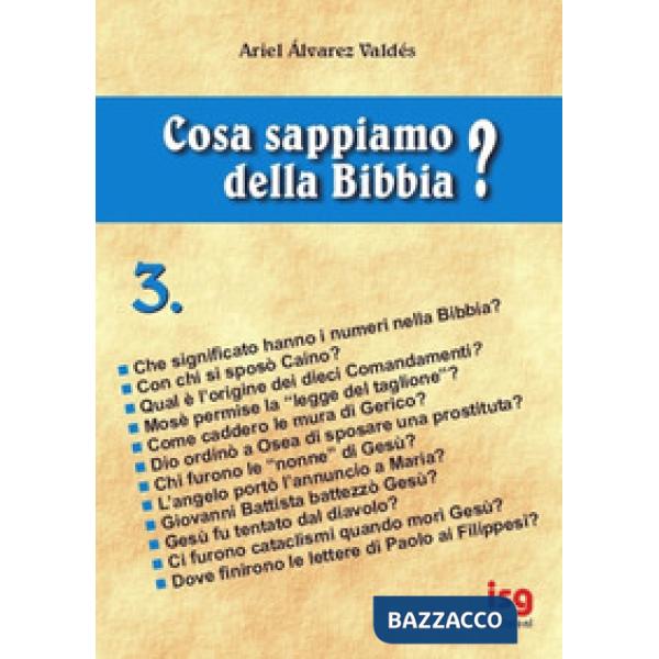 Cosa sappiamo della Bibbia?. Vol. 3