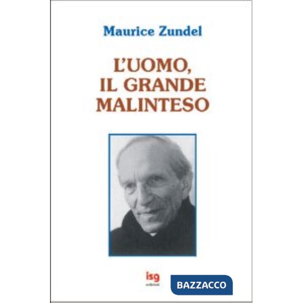 Uomo, il grande malinteso (L')