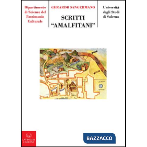 Scriti amalfitani. Venti anni di studi su Amalfi medievale e il suo territorio