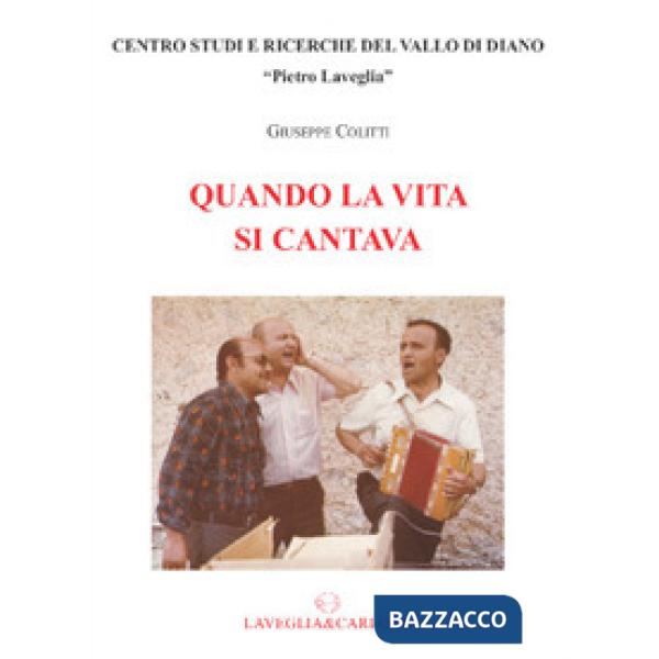 Quando la vita si cantava