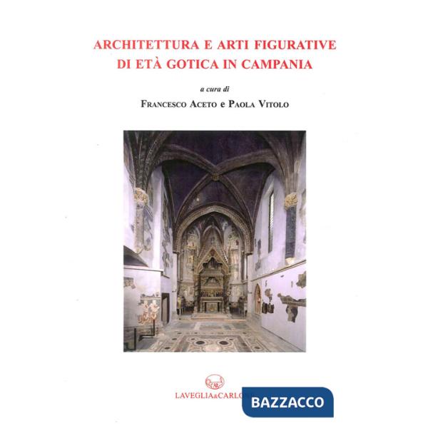 Architettura e arti figurative di età gotica in Campania