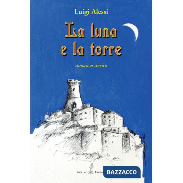 Luna e la torre (La)