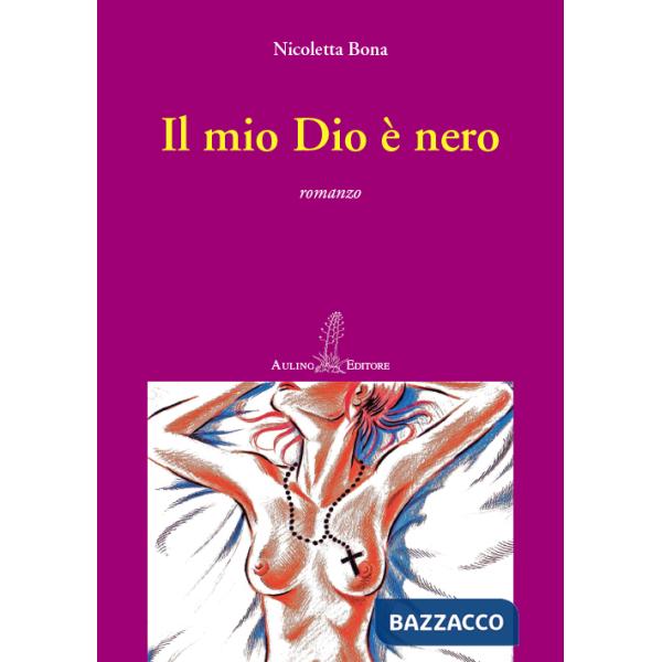 Mio Dio è nero (Il)