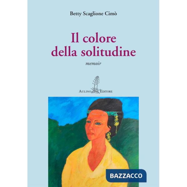 Colore della solitudine. Nuova ediz. (Il)