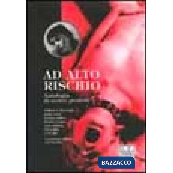 Ad alto rischio. Antologia di scritti proibiti