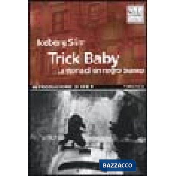 Trick baby. La storia di un negro bianco