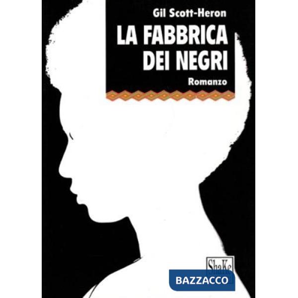 Fabbrica dei negri (La)