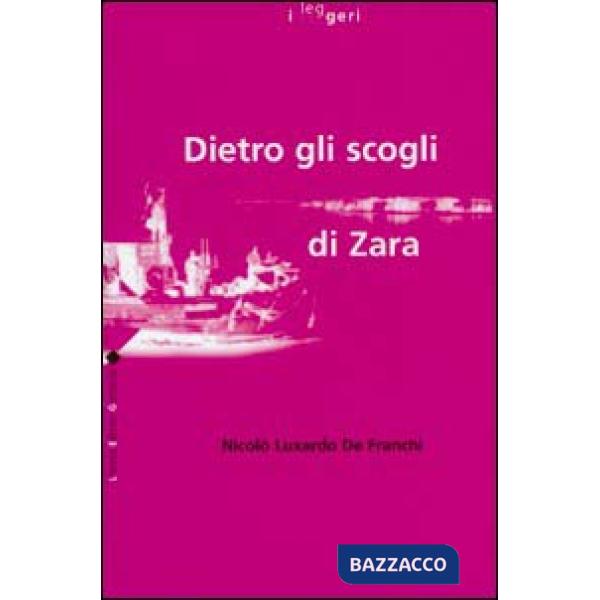 Dietro gli scogli di Zara