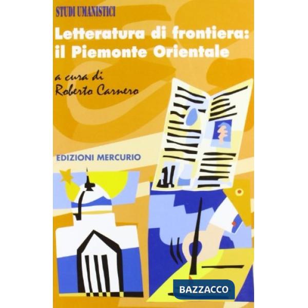 Letteratura di frontiera: il Piemonte orientale