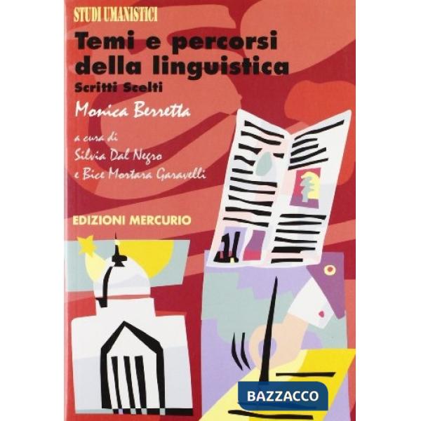 Temi e percorsi della linguistica. Scritti scelti