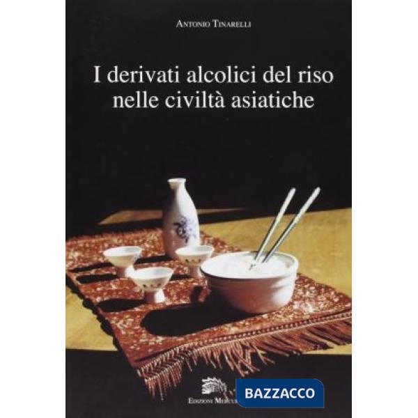 Derivati alcolici del riso nelle civiltà asiatiche (I)
