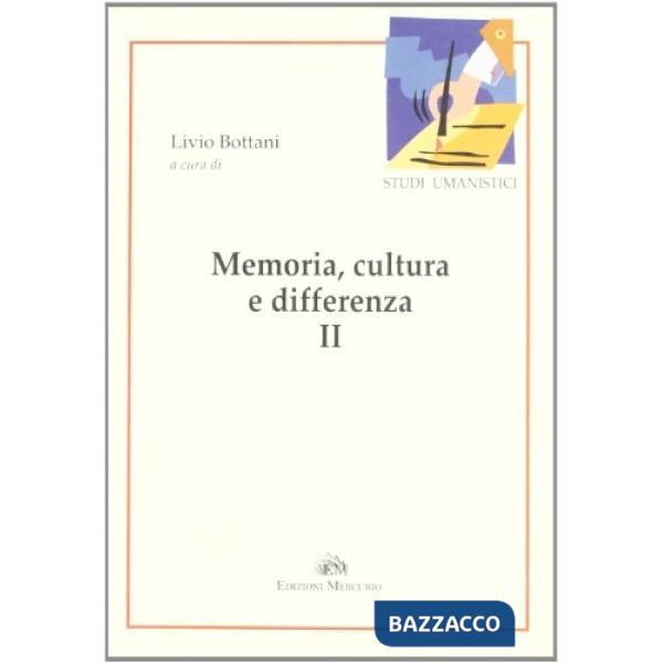 Memoria, cultura e differenza. Vol. 2