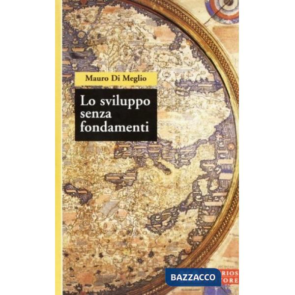 Sviluppo senza fondamenti (Lo)