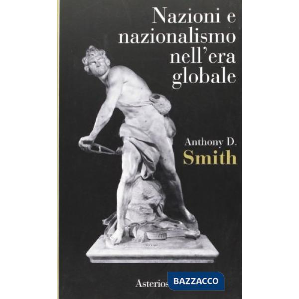 Nazioni e nazionalismi nell'era globale