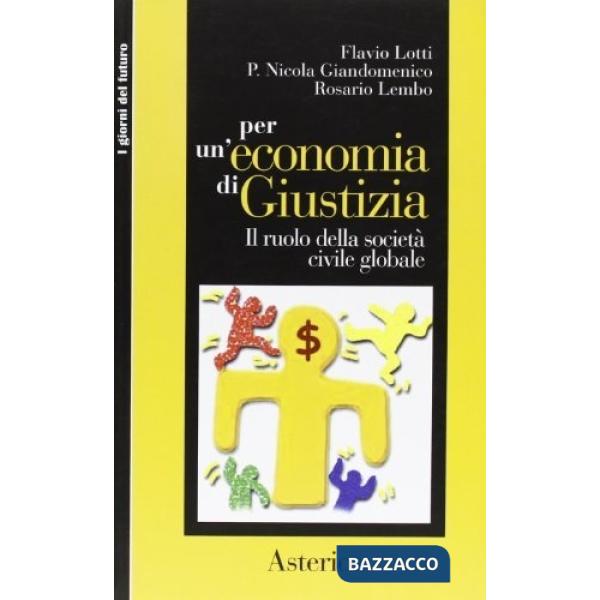 Per un'economia di giustizia. Il ruolo della società civile globale