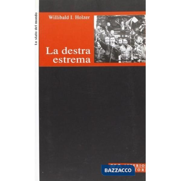 Destra estrema. Profili, caratteri, interpretazioni (La)