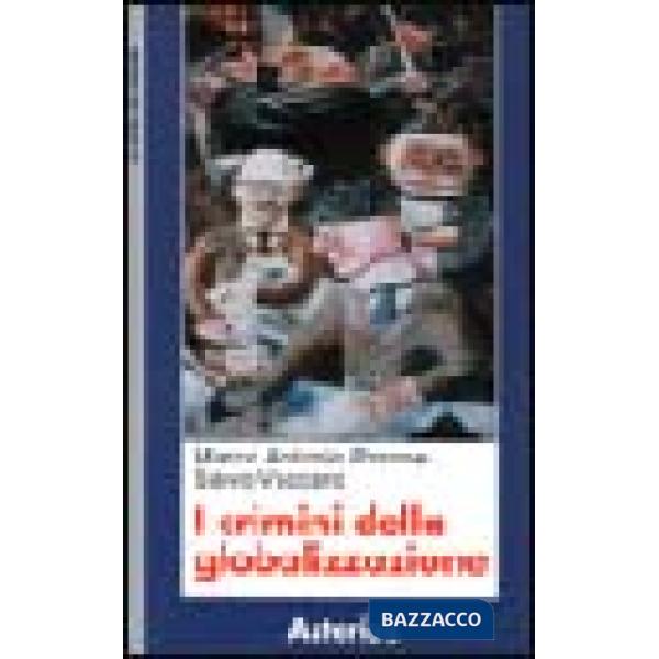 Crimini della globalizzazione (I)