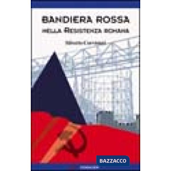 Bandiera rossa nella resistenza romana