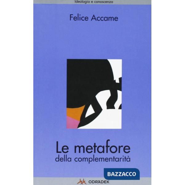 Metafore della complementarità (Le)