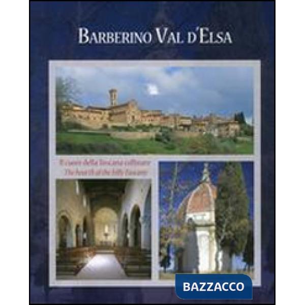 Barberino Val d'Elsa cuore della Toscana collinare-Barberino Val d'Elsa the hear