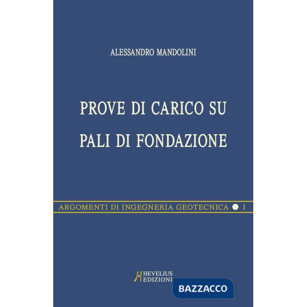 Prove di carico su pali di fondazione