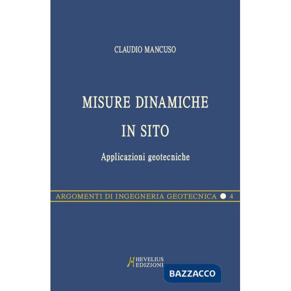 Misure dinamiche in sito. Applicazioni geotecniche