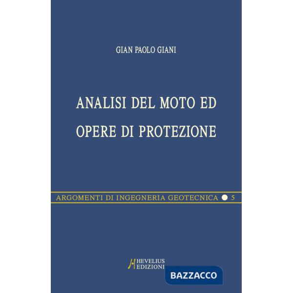 Caduta di massi. Analisi del moto ed opere di protezione