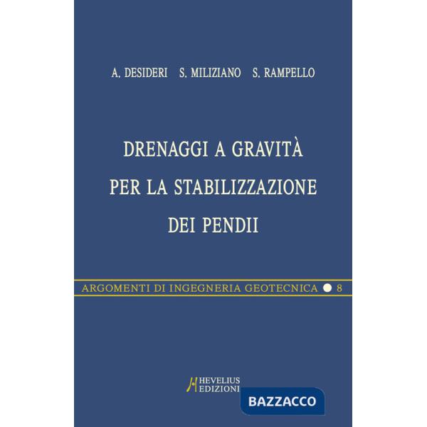 Drenaggi a gravità per la stabilizzazione dei pendii