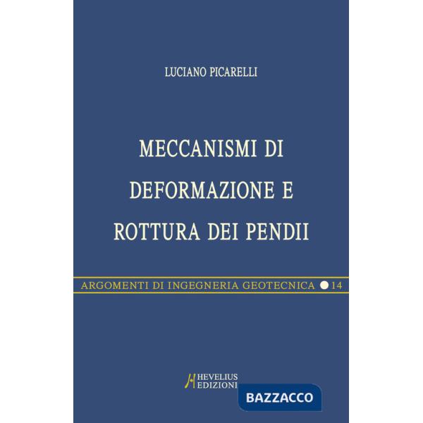 Meccanismi di deformazione e rottura dei pendii