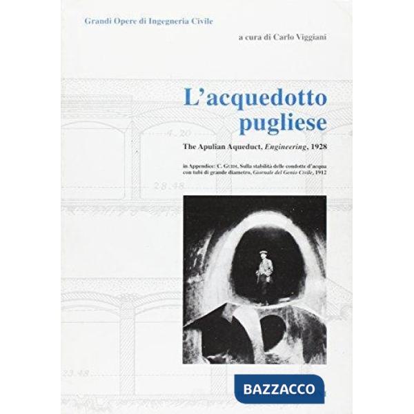 Acquedotto pugliese. The apulian aqueduct (L')