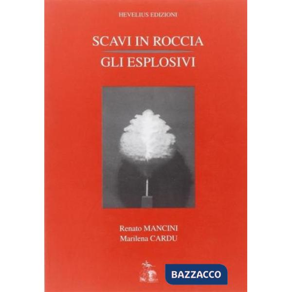 Scavi in roccia: gli esplosivi