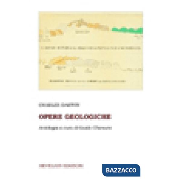 Opere geologiche. Antologia