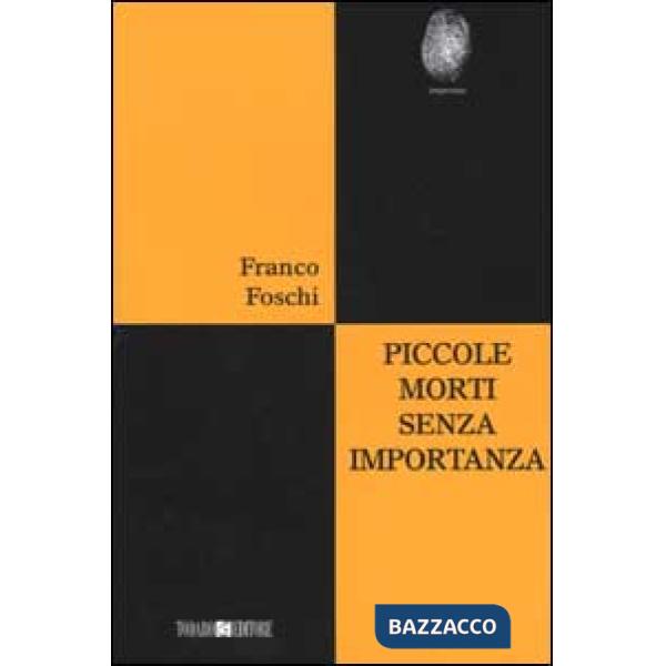 Piccole morti senza importanza