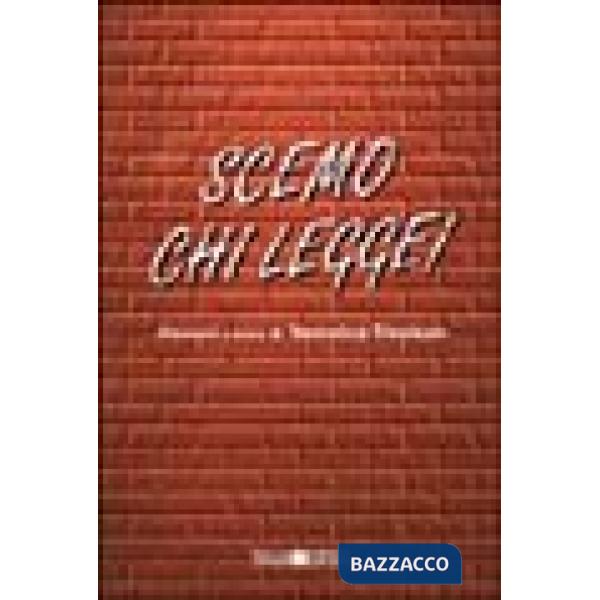 Scemo chi legge!