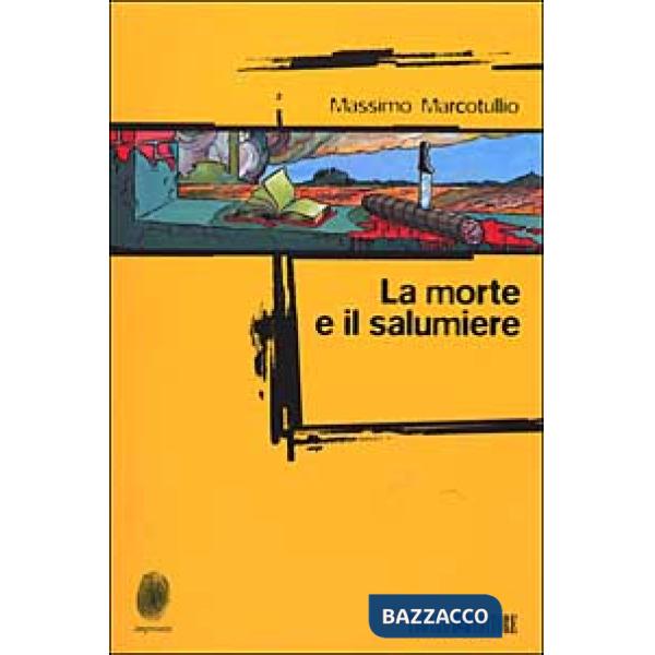 Morte e il salumiere (La)