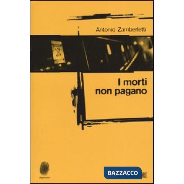 Morti non pagano (I)