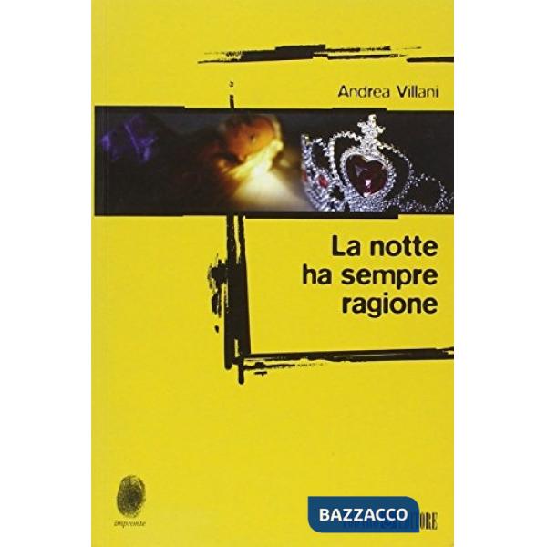 Notte ha sempre ragione (La)