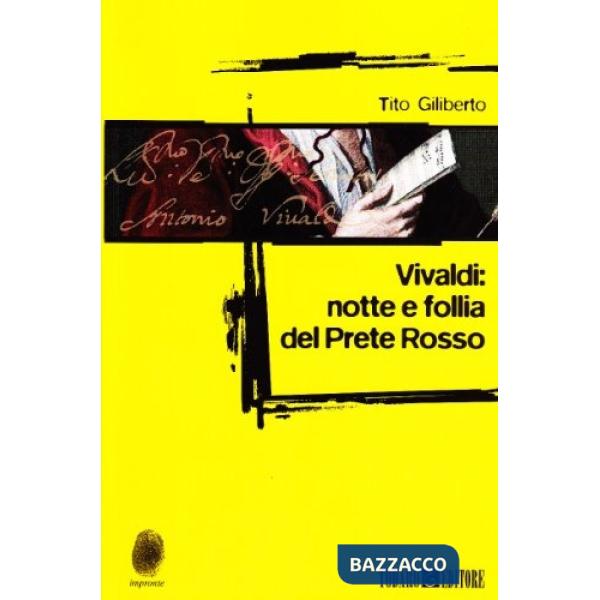 Vivaldi: notte e follia del prete rosso